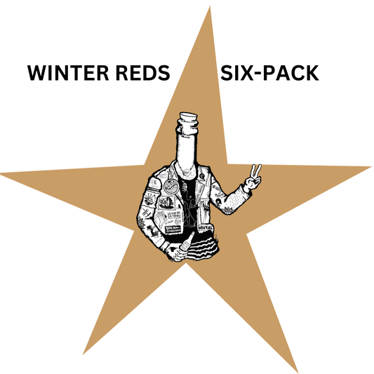 Winter Reds, Six wines for the season.
