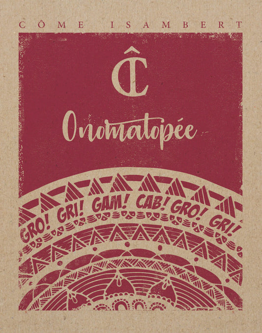 Côme Isambert, Onomatopee 2021 75cl or 150cl